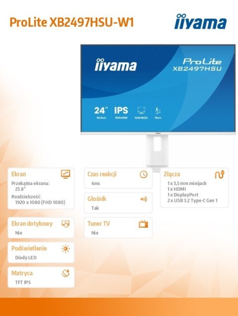 IIYAMA Monitor ProLite 23.8 cala XB2497HSU-W1 IPS,FHD,HDMI,DP,120Hz,350CD,2xUSBv3.2, 2xUSB-C, GW 5lat, HAS 150/PIVOT, BIAŁY